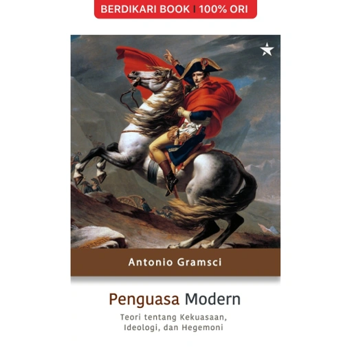 Image of Gramsci; Penguasa Modern Teori tentang kekuasaan, Ideologi dan Hegemoni - Independen