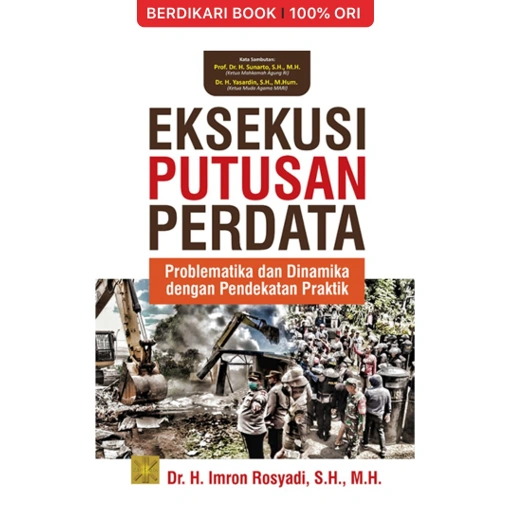 EKSEKUSI PUTUSAN PERDATA: Problematika dan Dinamika dengan Pendekatan Praktik - Prenadamedia