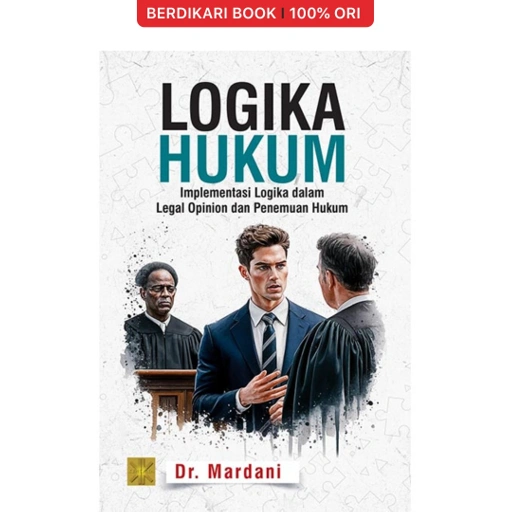 Image of Logika Hukum: Implementasi Logika dalam Legal Opinion dan Penemuan - Prenadamedia