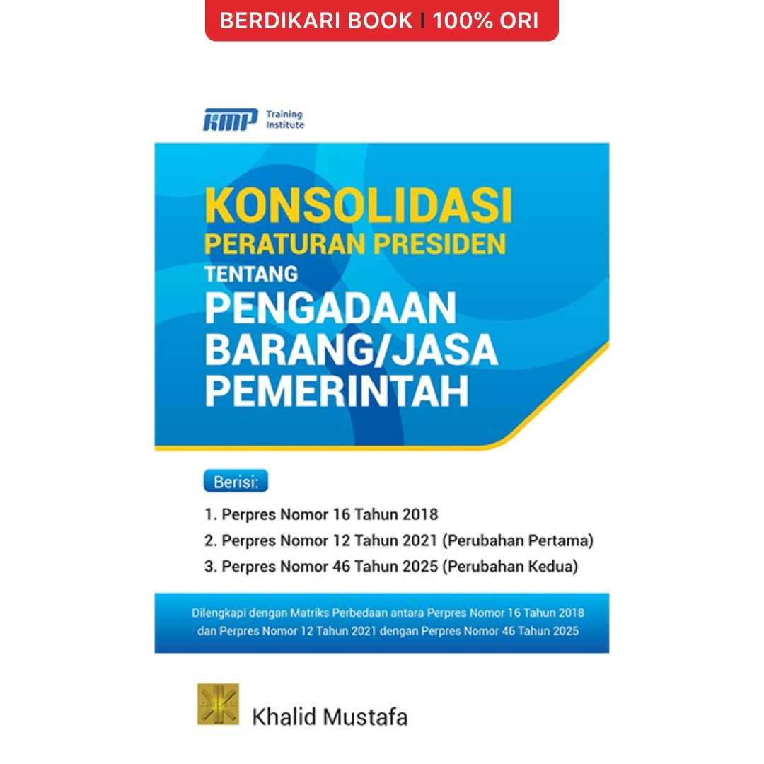 Konsolidasi Peraturan Presiden (Perpres) Tentang Pengadaan Barang/Jasa Pemerintah - Prenadamedia