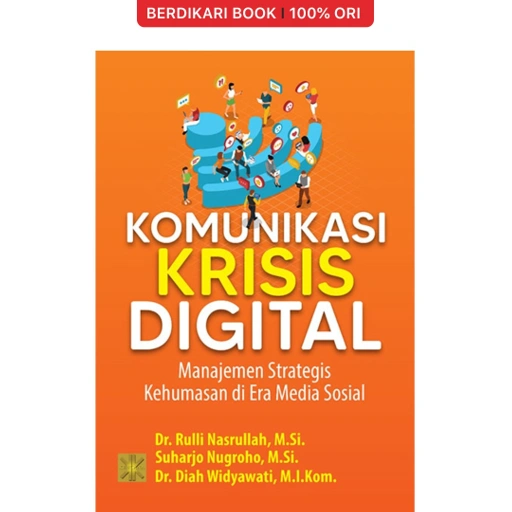 Image of Komunikasi Krisis Digital: Manajemen Strategis Kehumasan di Era Media Sosial - Prenadamedia