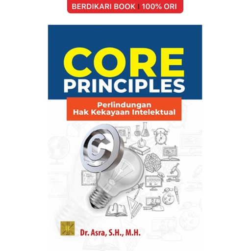 Image of Core Principles: Perlindungan Hak Kekayaan Intelektual - Prenadamedia