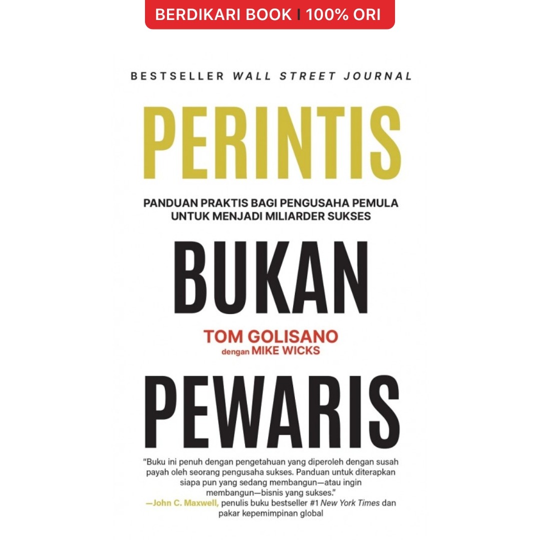 Perintis Bukan Pewaris: Panduan Praktis bagi Pengusaha Pemula untuk Menjadi Miliarder Sukses - Alvabet