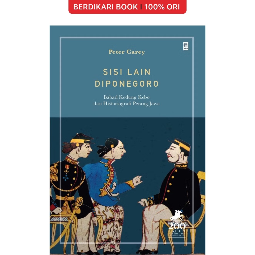 Sisi Lain Diponegoro (Peter Carey) - Gramedia