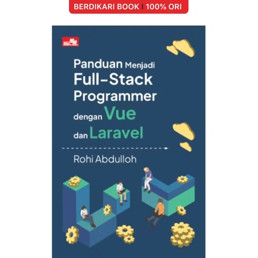 Image of Panduan Menjadi Full-Stack Programmer dengan Vue dan Laravel - Gramedia