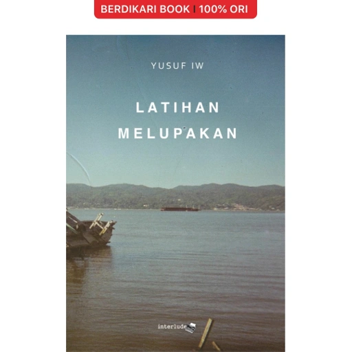 Image of Latihan Melupakan - Interlude