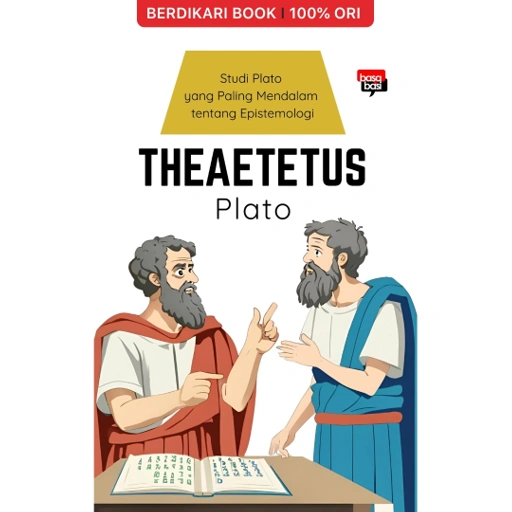 Image of Plato; Theaetetus Studi Plato yang Paling Mendalam tentang Epistemologi - Basabasi