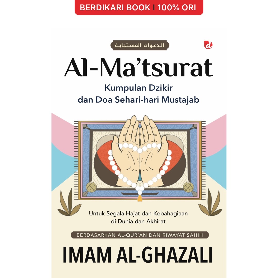 Al-Ma'tsurat Kumpulan Dzikir dan Doa Sehari-hari Mustajab Imam al-Ghazali - Diva Press