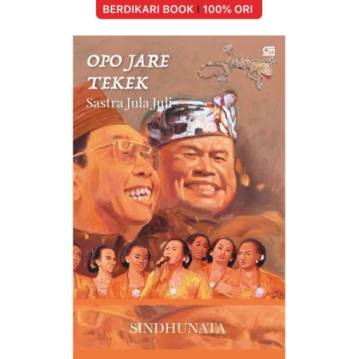 Image of Sindhunata; Opo Jare Tekek Sastra Jula Juli - Gramedia