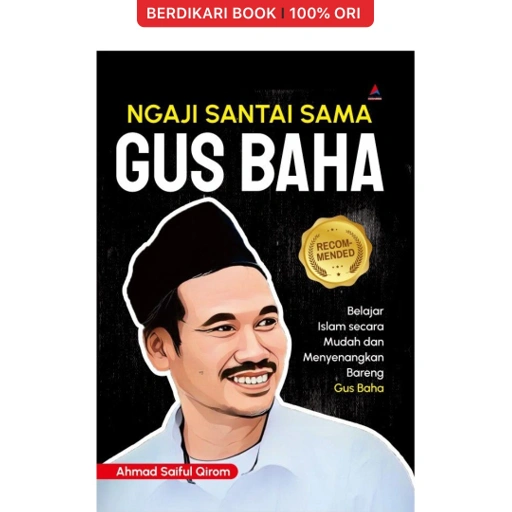Image of Ngaji Santai Sama Gus Baha Belajar Islam Secara Mudah Dan Menyenangkan Bareng Gus Baha - Anak Hebat