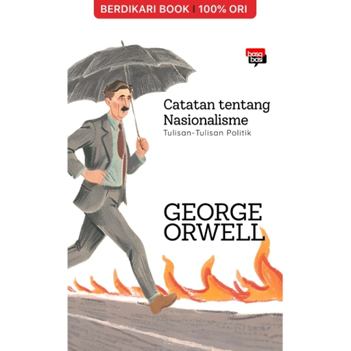 Image of Orwell; Catatan tentang Nasionalisme Tulisan-Tulisan Politik - Basabasi