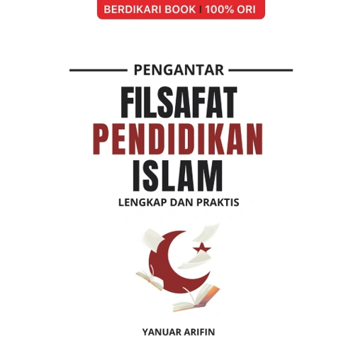 Image of Pengantar Filsafat Pendidikan Islam; Lengkap dan Praktis - Diva Press