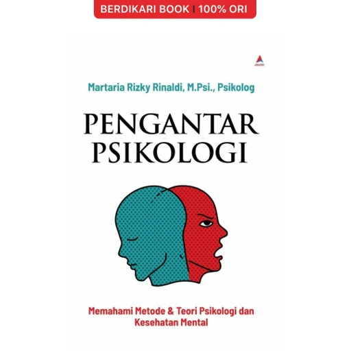 Image of Pengantar Psikologi Memahami Metode & Teori Psikologi Dan Kesehatan Mental - Anak Hebat