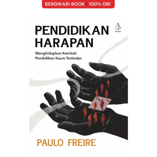 Image of Pendidikan Harapan; Menghidupkan Kembali Pendidikan Kaum Tertindas Paulo Freire - Diva Press