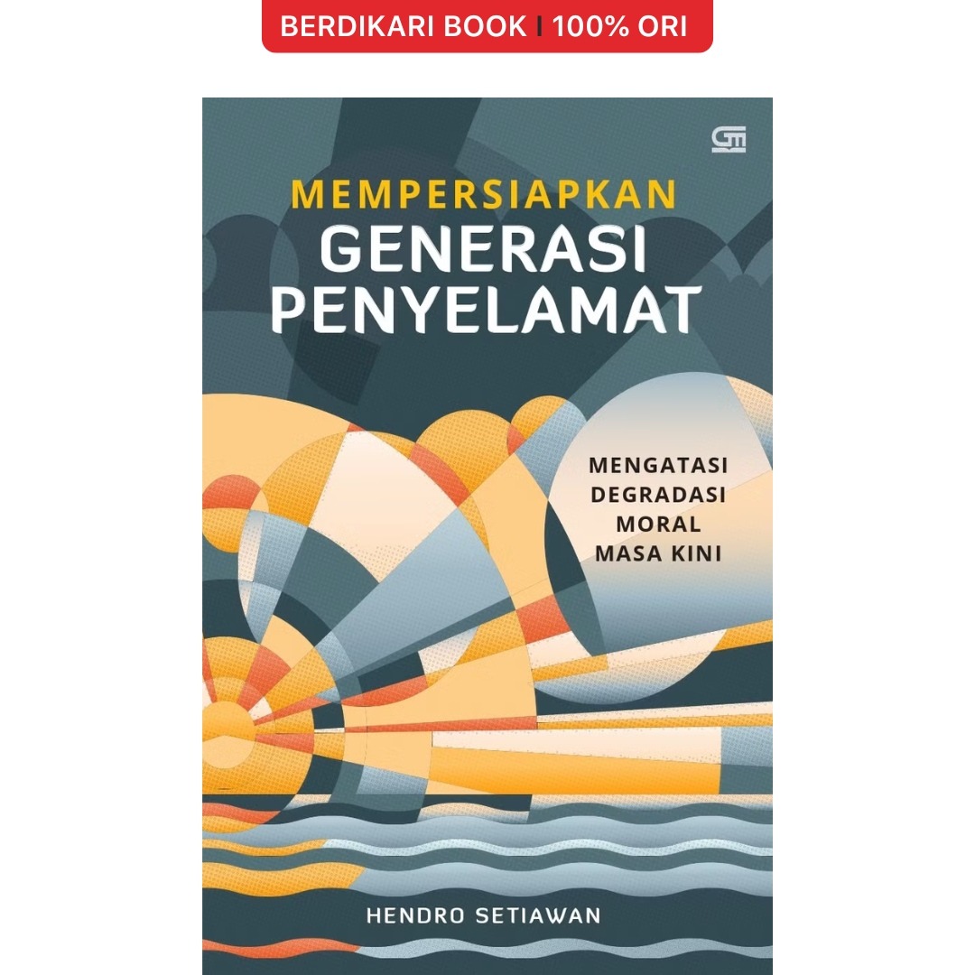 Mempersiapkan Generasi Penyelamat - Gramedia
