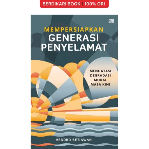 Image of Mempersiapkan Generasi Penyelamat - Gramedia