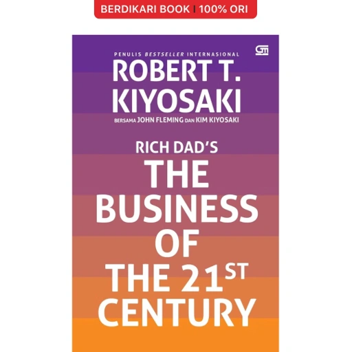Image of Rich Dad's The Business of the 21st Century Robert Kiyosaki - Gramedia