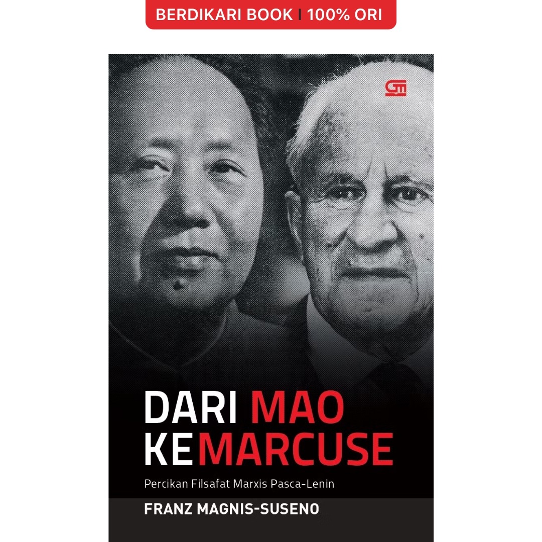 Dari Mao ke Marcuse (Franz Magnis-Suseno) - Gramedia