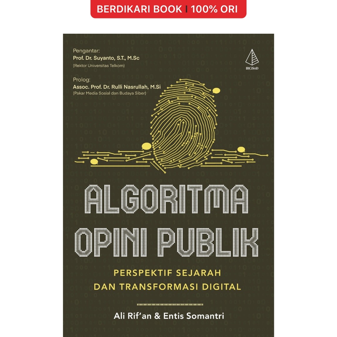 Algoritma Opini Publik; Perspektif Sejarah dan Transformasi Digital - Diva Press