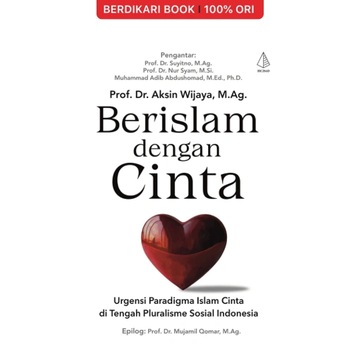 Image of Berislam dengan Cinta; Urgensi Paradigma Islam Cinta di Tengah Pluralisme Sosial - Diva Press