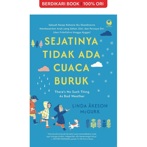 Image of Sejatinya Tidak Ada Cuaca Buruk - Gramedia