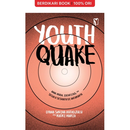 Image of Youthquake: Anak Muda, Identitas, dan Segala Sesuatu di Antaranya - Gramedia
