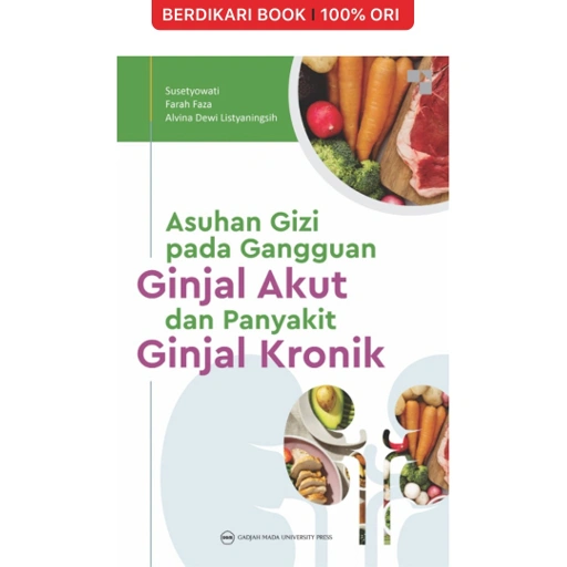 Image of Asuhan Gizi pada Penyakit Ginjal Akut dan Ginjal Kronik - UGM Press