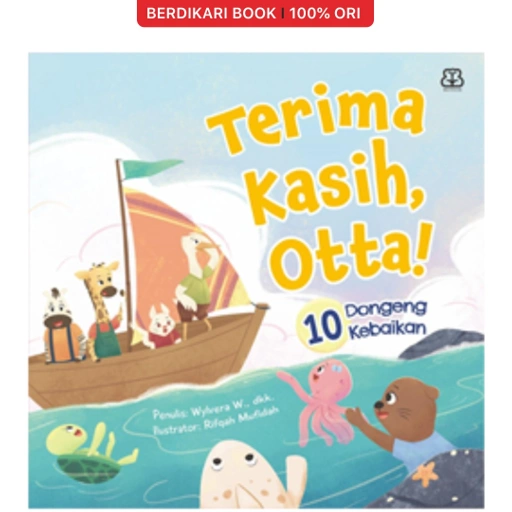 Image of Terima Kasih, Otta! 10 Dongeng Kebaikan - Mizan