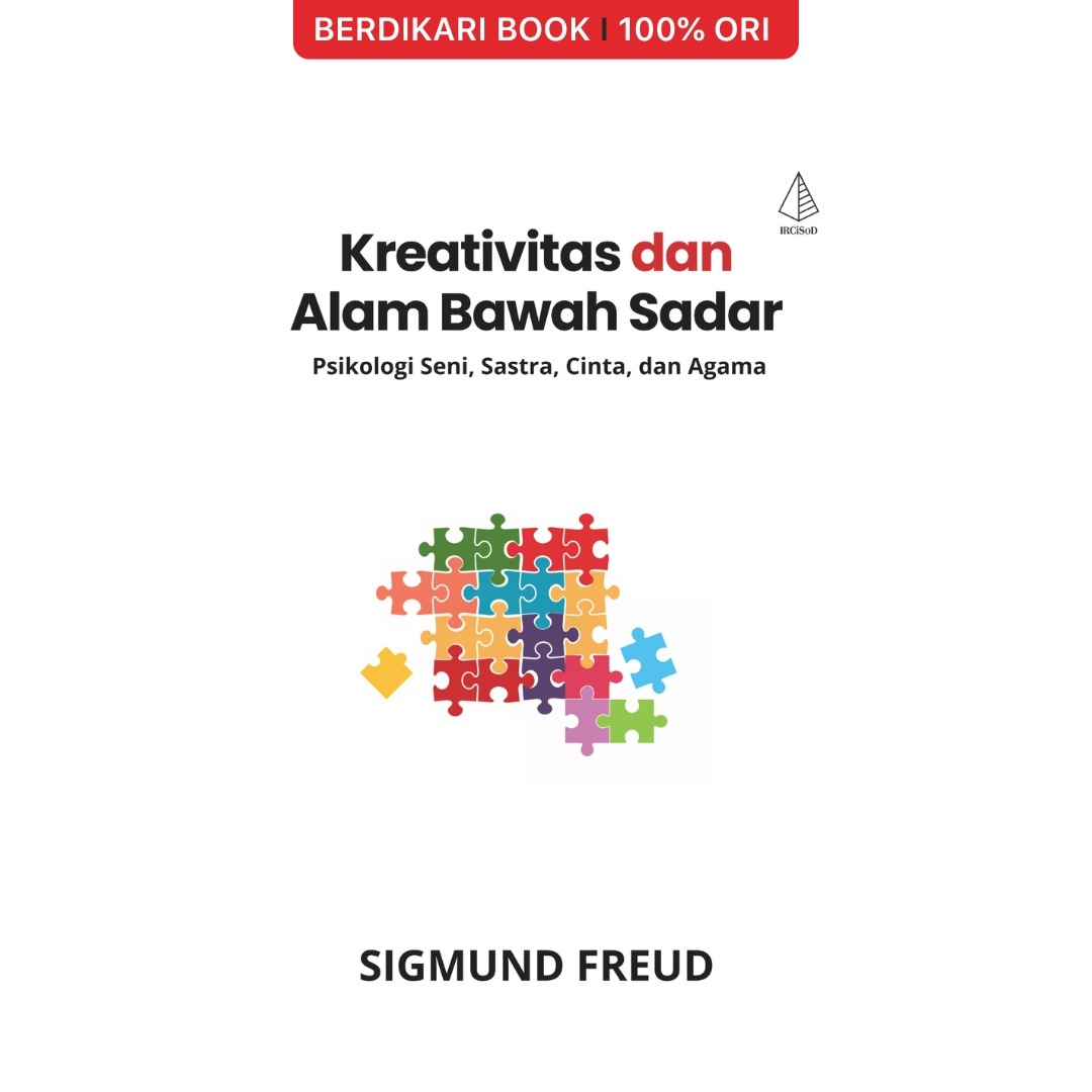 Freud; Kreativitas dan Alam Bawah Sadar; Psikologi Seni, Sastra, Cina, dan Agama - Diva Press