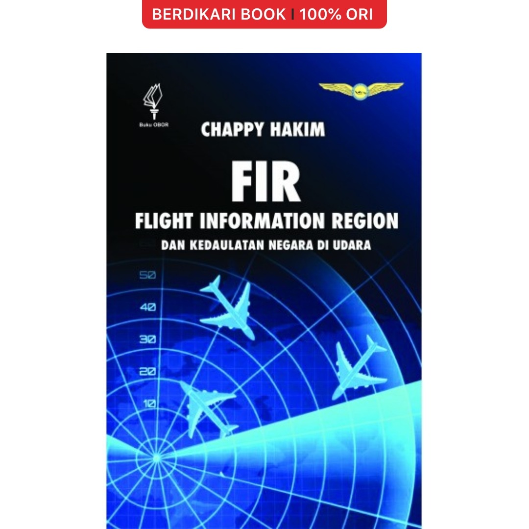 FIR: Flight Information Region dan Kedaulatan Negara di Udara - Obor