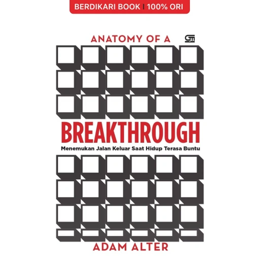 Image of Anatomy of a Breakthrough Menemukan Jalan Keluar, Saat Hidup Terasa Buntu - Gramedia