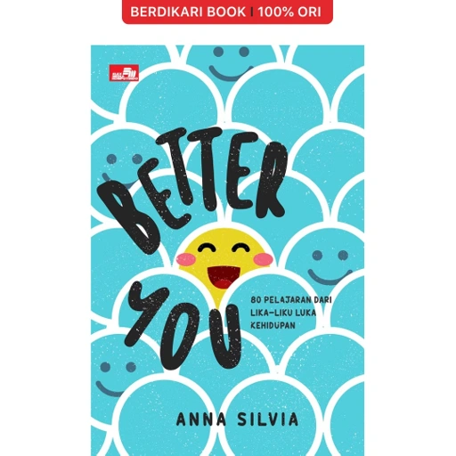 Image of Better You 80 Pelajaran dari Lika-Liku Luka Kehidupan - Gramedia