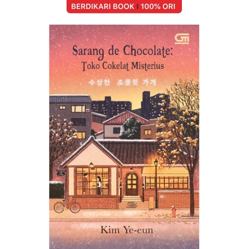 Image of Sarang De Chocolate: Toko Cokelat Misterius - Gramedia