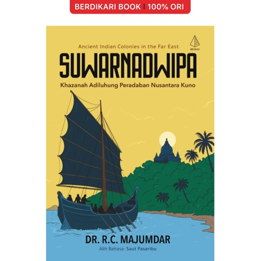 Image of SUWARNADWIPA Khazanah Adiluhung Peradaban Nusantara Kuno - Diva Press