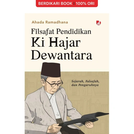 Image of Filsafat Pendidikan Ki Hajar Dewantara Sejarah, Falsafah, dan Pengaruhnya - Diva Press
