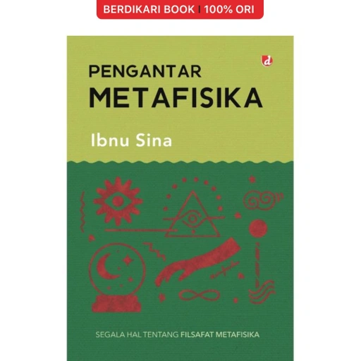 Image of Pengantar Metafisika: Segala Hal Tentang Filsafat Metafisika Ibnu Sina - Diva Press
