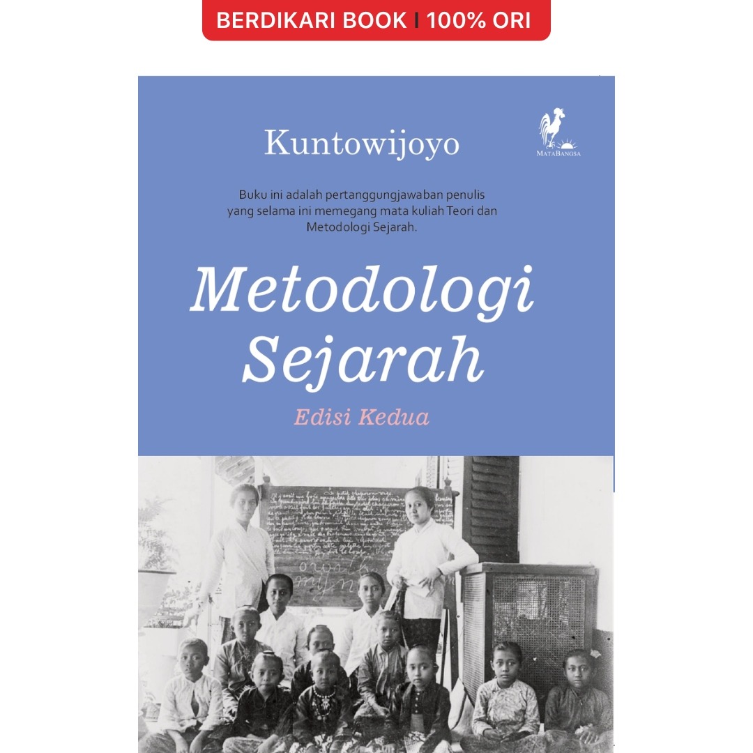 Metodologi Sejarah Edisi Kedua Kuntowijoyo - MataBangsa