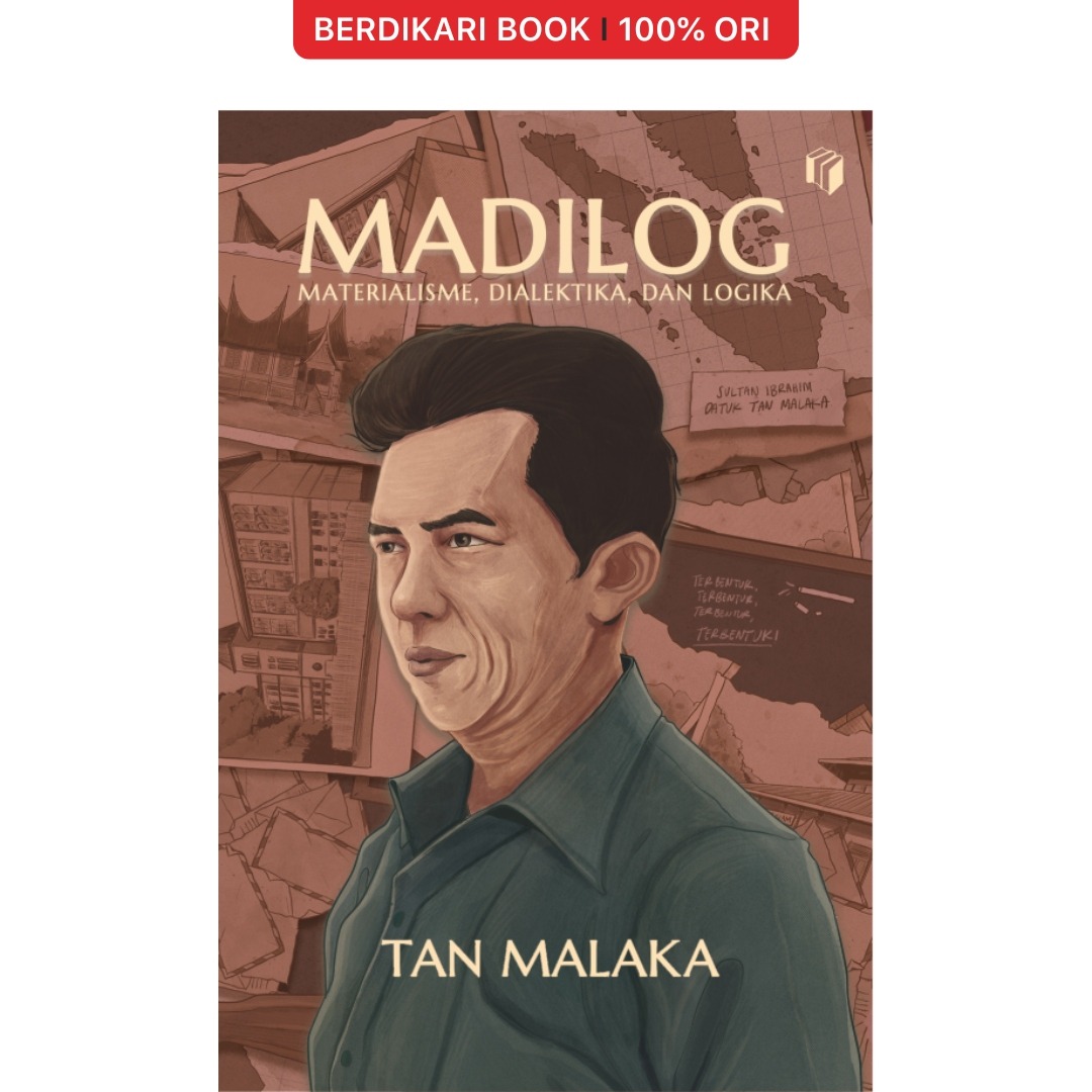MADILOG Materialisme Dialektika Logika Tan Malaka - Shira