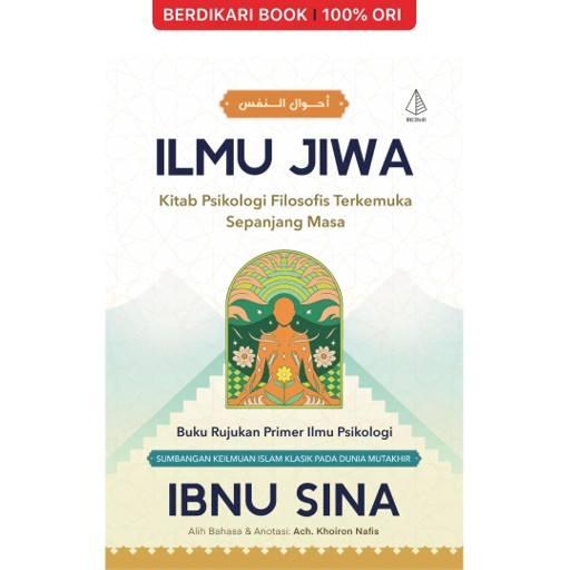 Image of Ilmu Jiwa: Kitab Psikologi Filosofis Terkemuka Sepanjang Masa Ibnu Sina - Diva Press