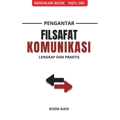 Image of Pengantar Filsafat Komunikasi; Lengkap dan Praktis - Diva Press