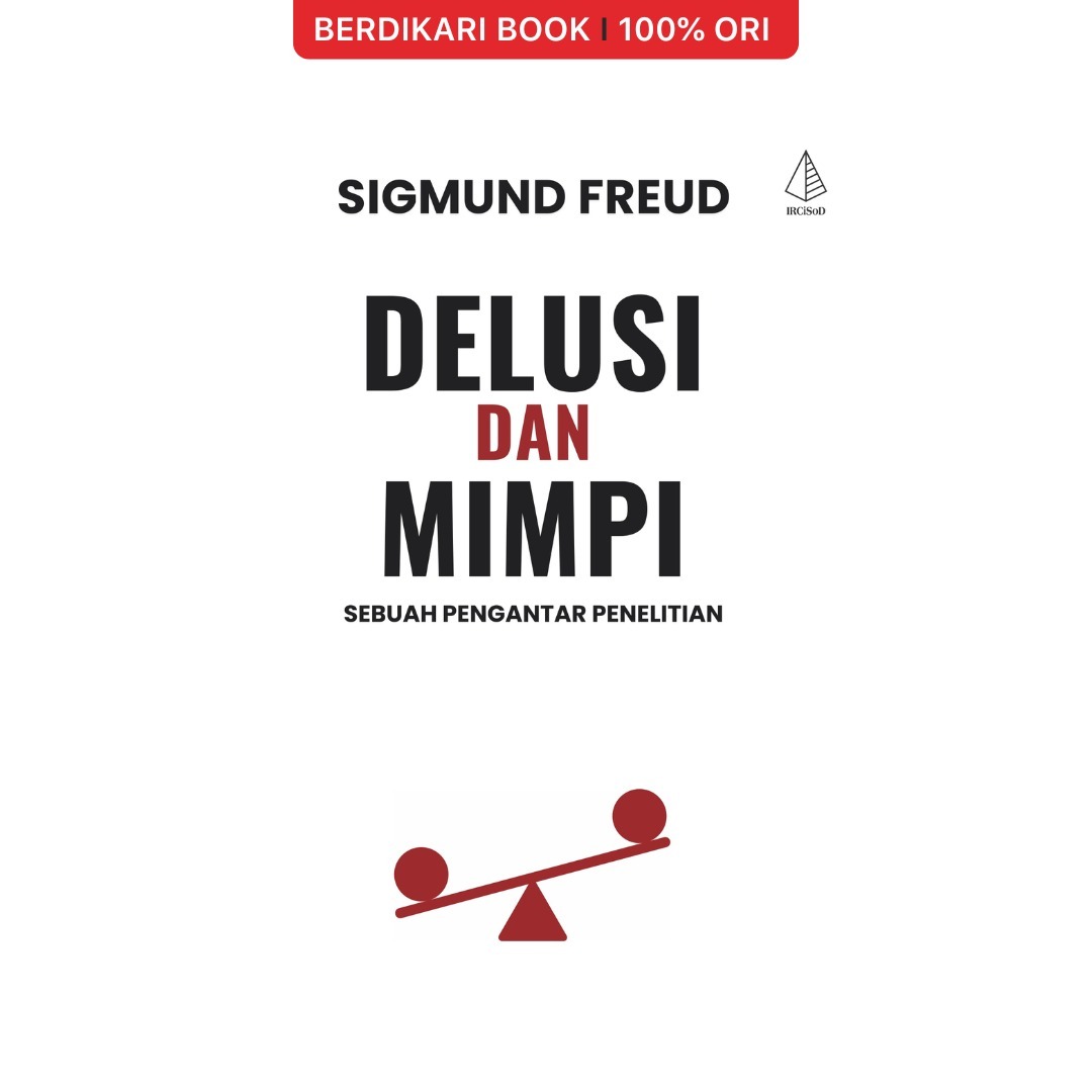 Delusi dan Mimpi: Sebuah Pengantar Penelitian Sigmund Freud - Diva Press