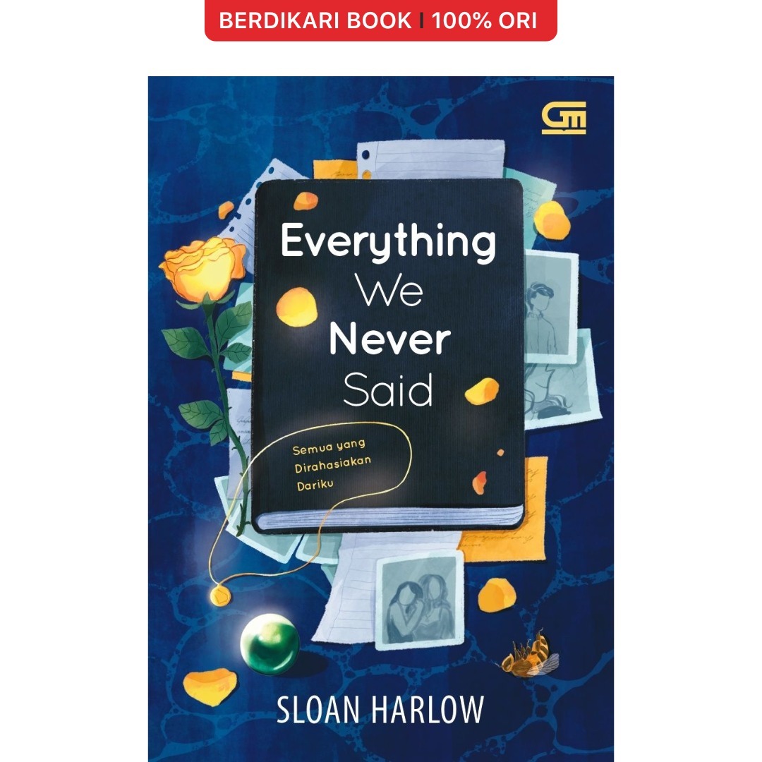 Semua yang Dirahasiakan Dariku (Everything We Never Said) - Gramedia