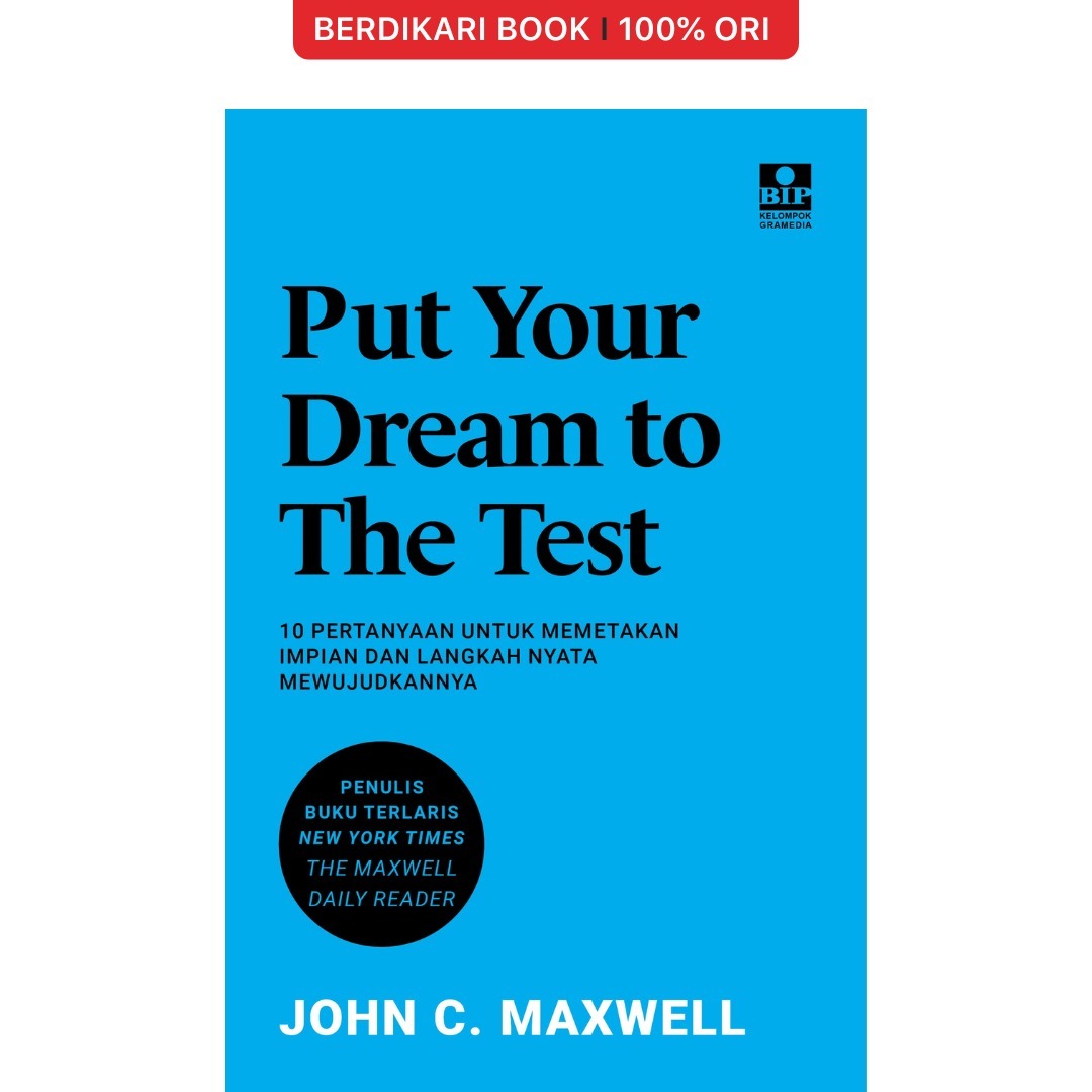 Put Your Dream To The Test - Gramedia