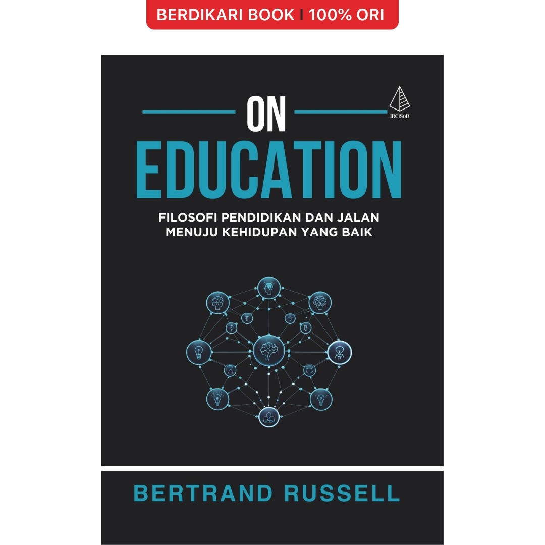 Russell; On Education; Filosofi Pendidikan dan Jalan Menuju Kehidupan yang Baik - Diva Press