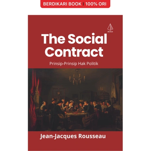 Image of Rousseau; The Social Contract: Prinsip-Prinsip Hak Politik - Diva Press