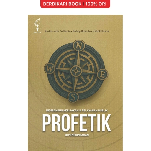Image of Membangun Kebijakan & Pelayanan Publik Profetik di Pemerintahan - Obor