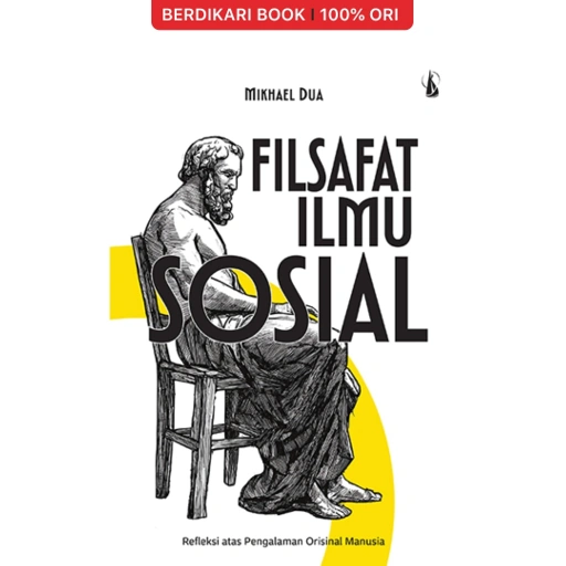 Image of Filsafat Ilmu Sosial Refleksi atas Pengalaman Orisinal Manusia - Kanisius