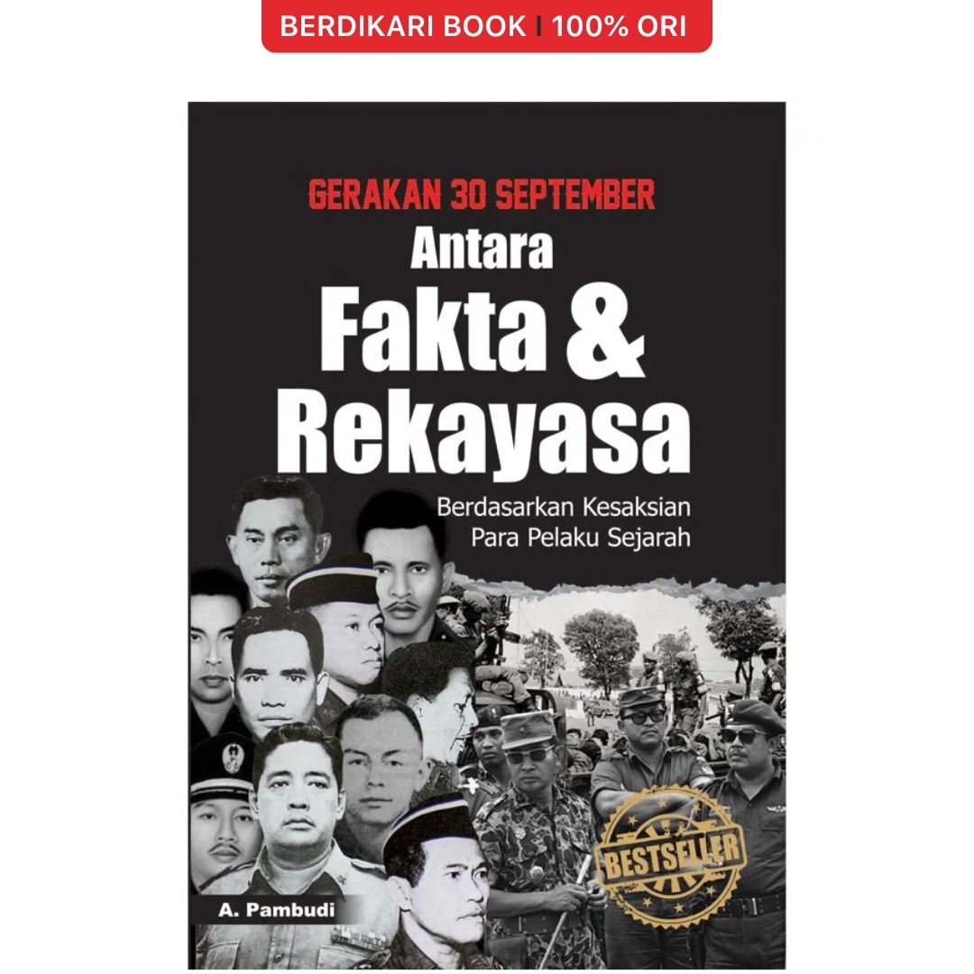 Gerakan 30 September Antara Fakta dan Rekayasa - Narasi