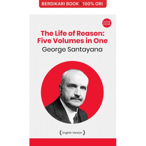 Image of The Life of Reason: Five Volumes in One (English Version) - Odyssee