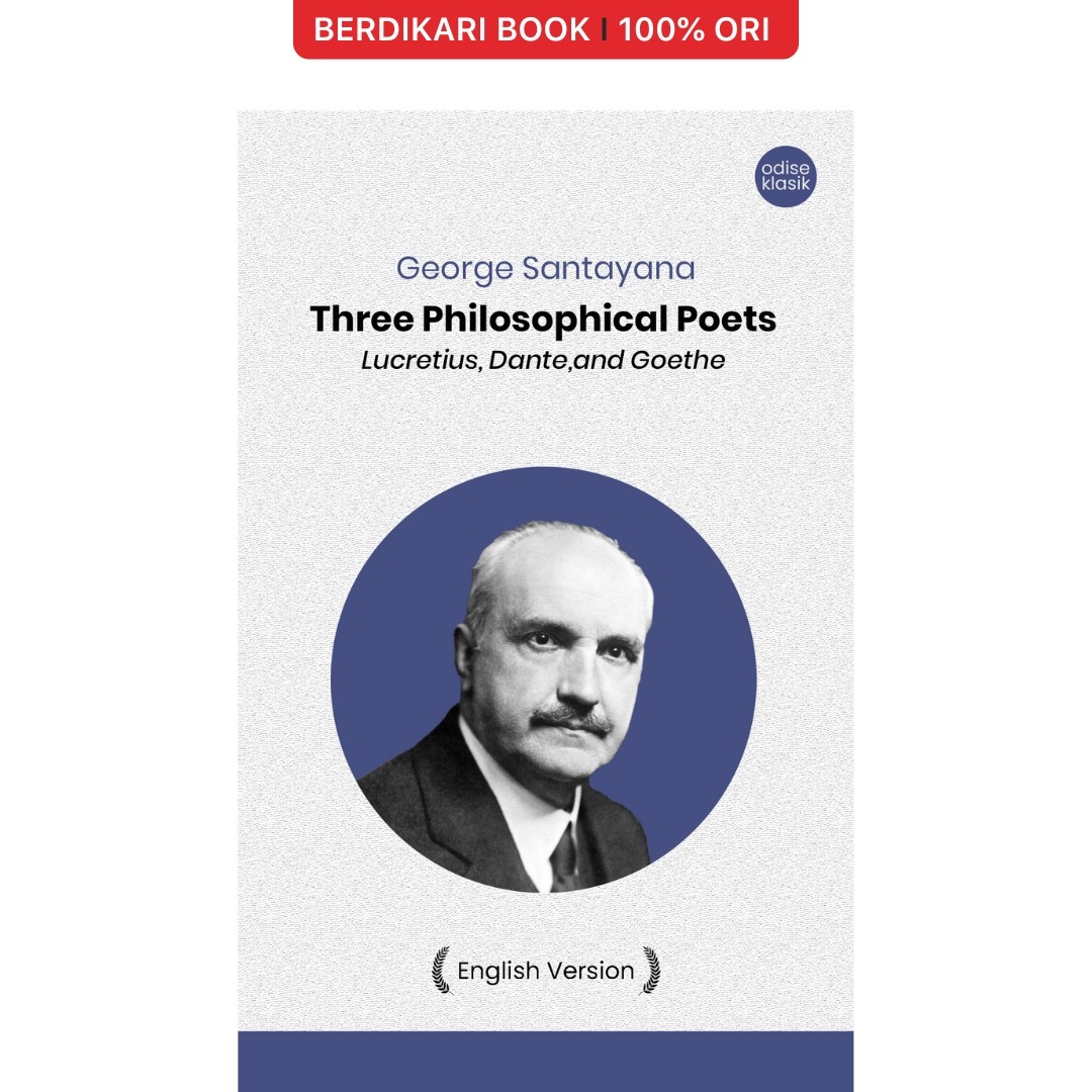 Three Philosophical Poets: Lucretius, Dante, and Goethe (English Version) - Odyssee